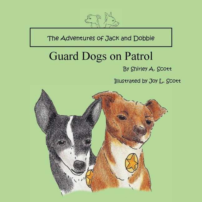 The Adventures of Jack and Dobbie: Guard Dogs on Patrol