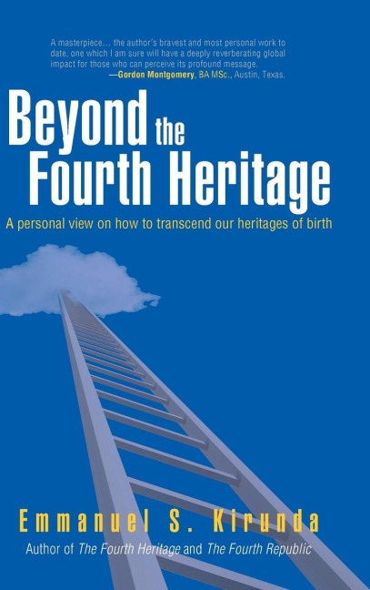 Beyond the Fourth Heritage: A Personal View on How to Transcend Our Heritages of Birth
