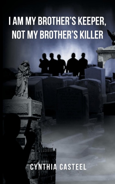 I Am My Brothers Keeper, Not My Brothers Killer