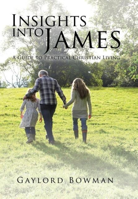 Insights into James: A Guide to Practical Christian Living
