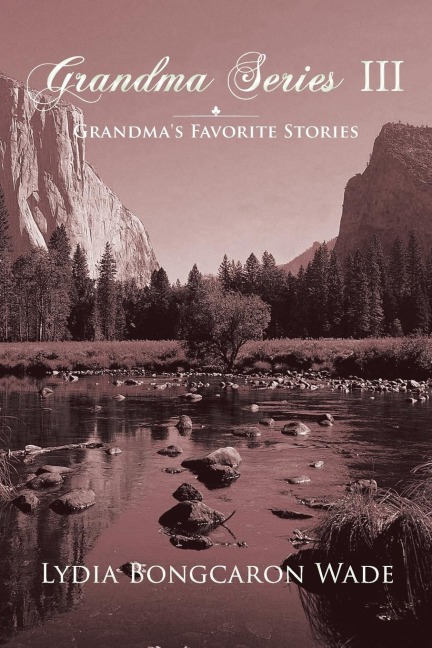 Grandma Series III: Grandma's Favorite Stories