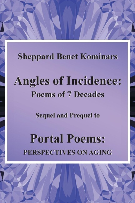 Angles of Incidence: Poems of 7 Decades