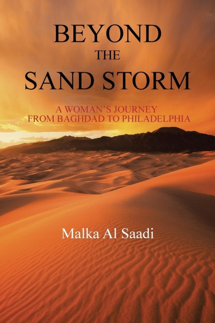 Beyond the Sand Storm: A Womans Journey from Baghdad to Philadelphia