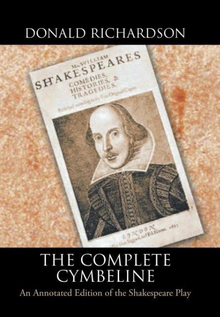 The Complete Cymbeline: An Annotated Edition of the Shakespeare Play