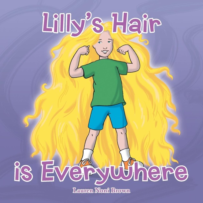 Lillys Hair is Everywhere