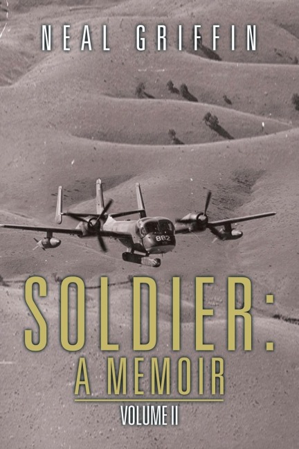 Soldier: A Memoir: Volume II