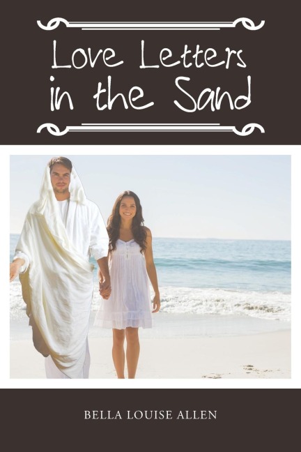 Love Letters in the Sand: Aylas Faith