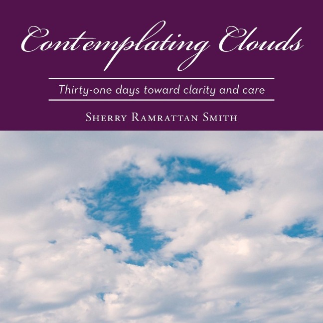 Contemplating Clouds: Thirty-One Days Toward Clarity and Care