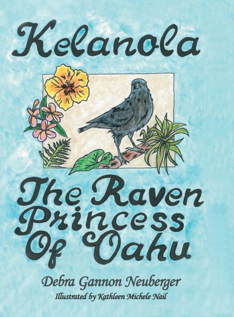 Kelanola, the Raven Princess of Oahu