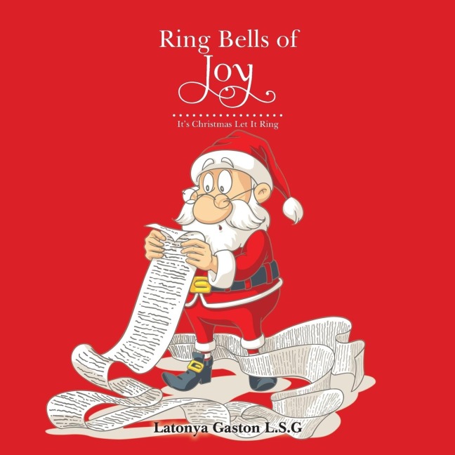 Ring Bells of Joy: Its Christmas Let It Ring