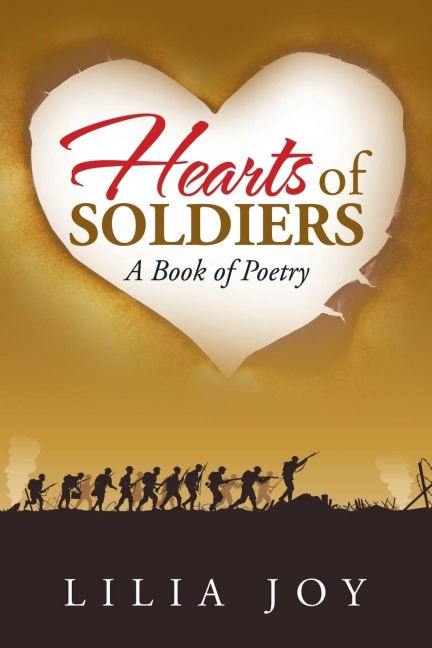 Hearts of Soldiers: A Book of Poetry