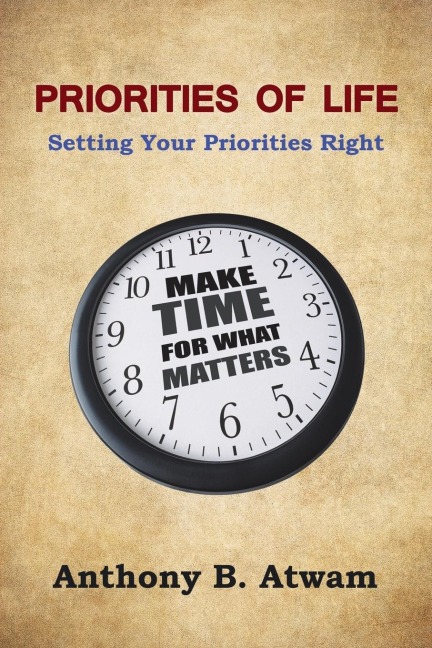 Priorities of Life: Setting Your Priorities Right