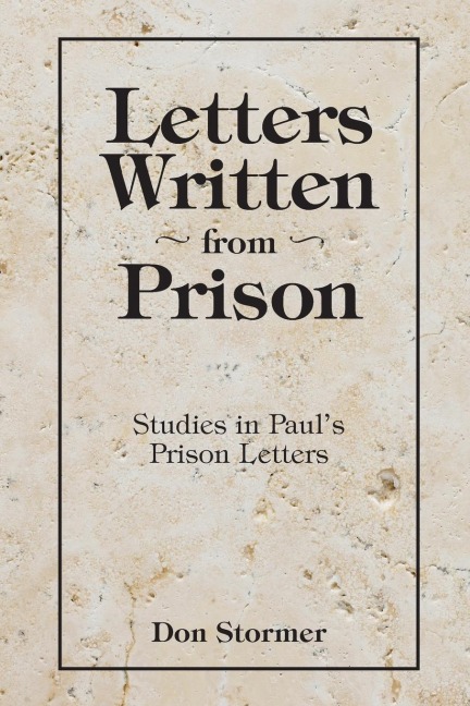 Letters written from Prison: Studies in Pauls Prison Letters