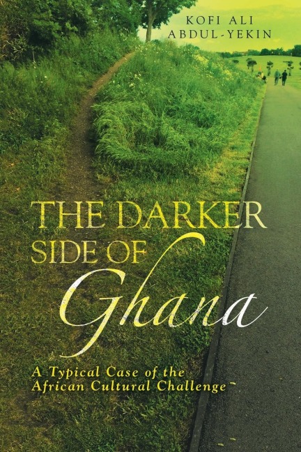 The Darker Side of Ghana: A Typical Case of the African Cultural Challenge