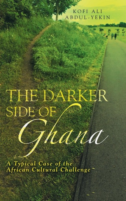 The Darker Side of Ghana: A Typical Case of the African Cultural Challenge