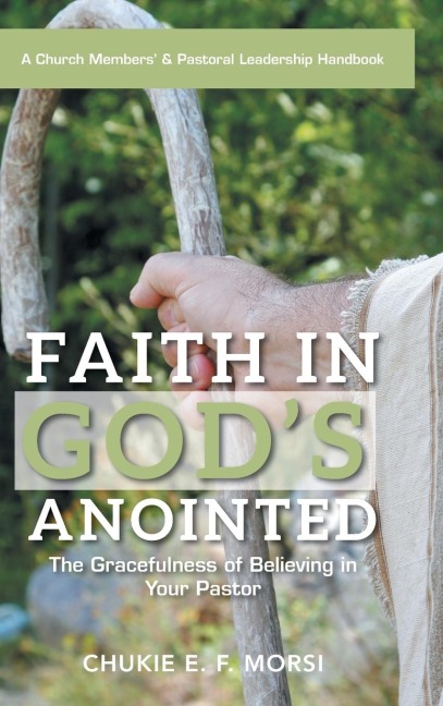 Faith in Gods Anointed: The Gracefulness of Believing in Your Pastor