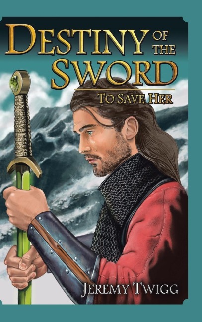 Destiny of the Sword: To Save Her