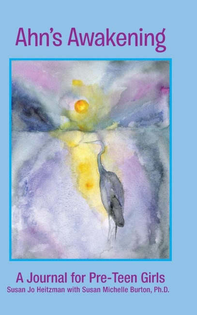 Ahns Awakening: A Journal for Pre-Teen Girls