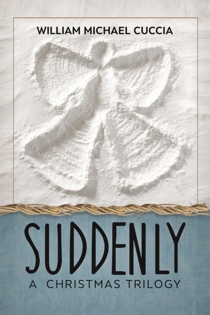 Suddenly: A Christmas Trilogy