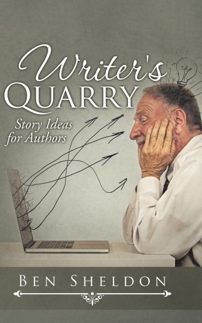 Writers Quarry: Story Ideas for Authors