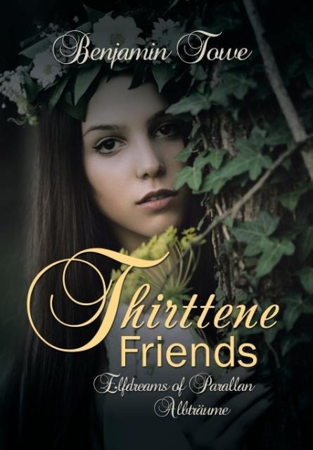 Thirttene Friends: Elfdreams of Parallan Albträume