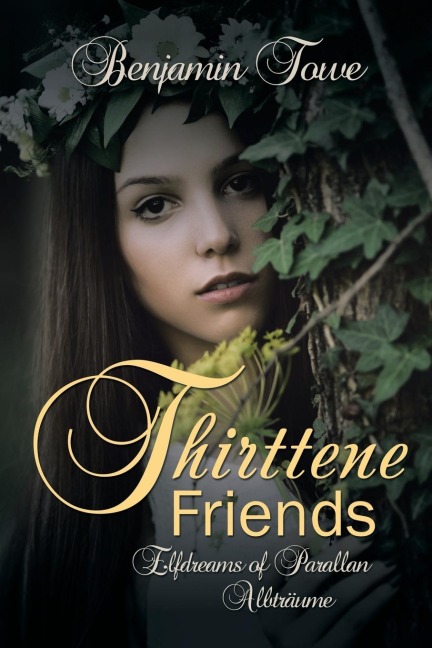 Thirttene Friends: Elfdreams of Parallan Albträume