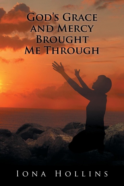 Gods Grace and Mercy Brought Me Through: A Study of Romans