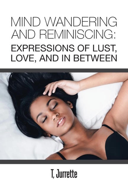 Mind Wandering and Reminiscing Expressions of Lust, Love, and In Between