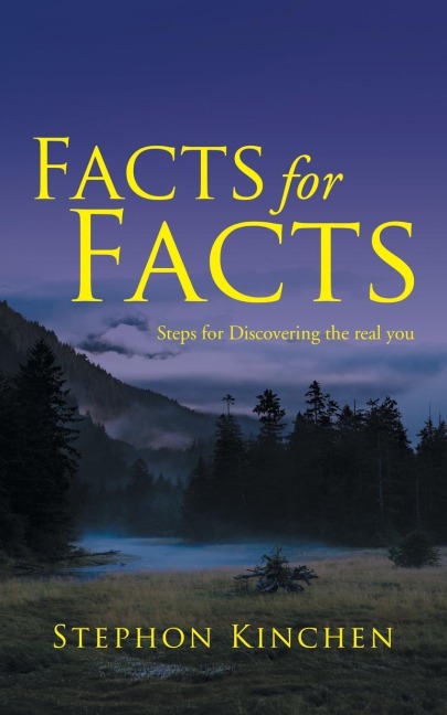 Facts for Facts: Steps for Discovering the real you