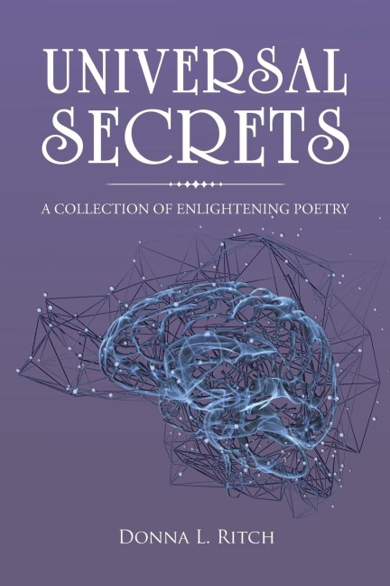 Universal Secrets: A Collection of Enlightening Poetry