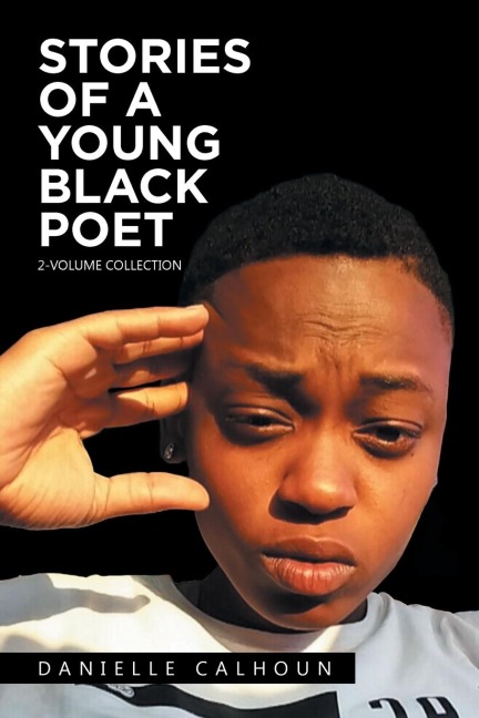 Stories of a Young Black Poet: 2-Volume Collection
