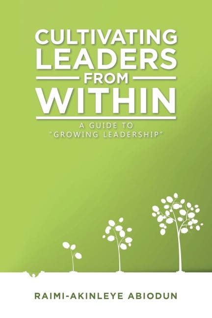 Cultivating Leaders from Within: A Guide to Growing Leadership