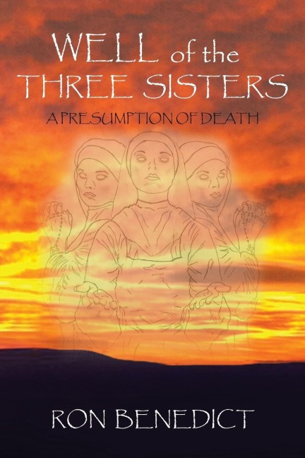 Well of the Three Sisters: A Presumption of Death