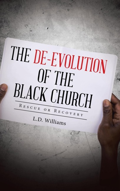 The De-Evolution of the Black Church: Rescue or Recovery
