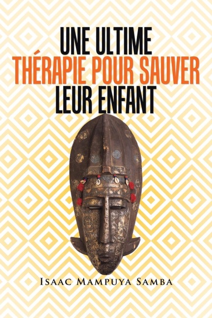 UNE  ULTIME  THÉRAPIE  POUR  SAUVER  LEUR  ENFANT