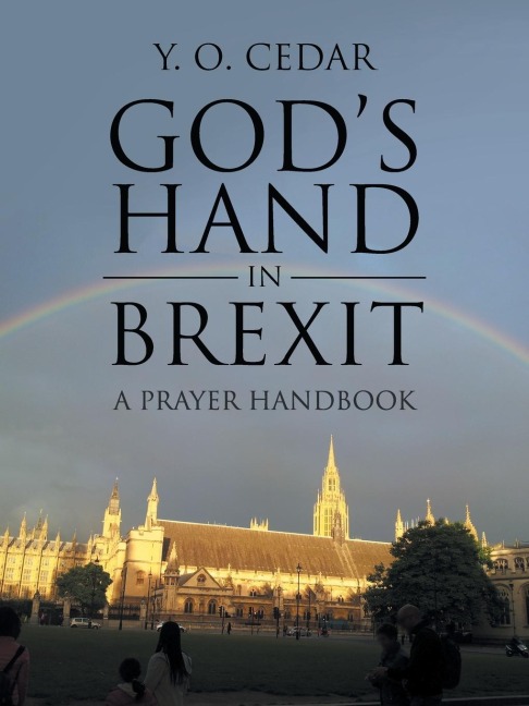 Gods Hand in Brexit: A Prayer Handbook