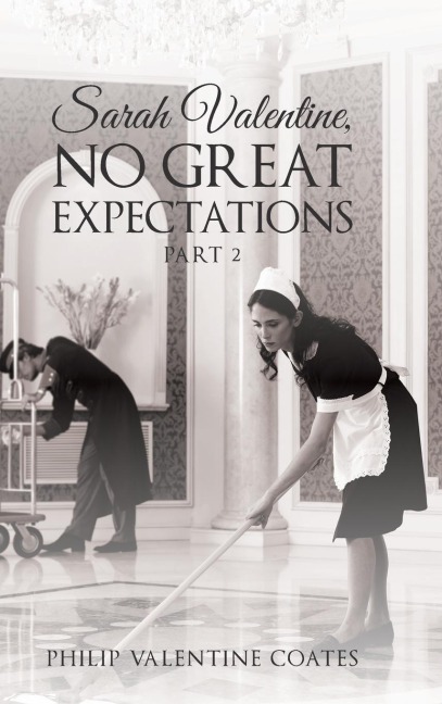 Sarah Valentine, No Great Expectations: Part 2