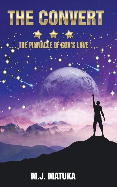 The Convert: The Pinnacle of Gods Love