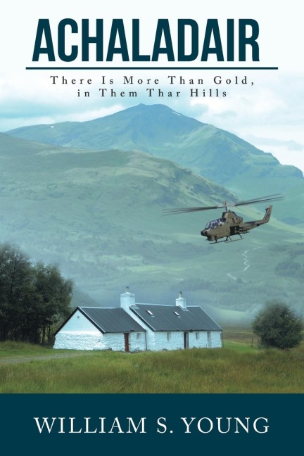 Achaladair: There Is More Than Gold, in Them Thar Hills