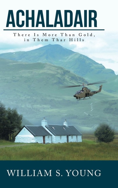 Achaladair: There Is More Than Gold, in Them Thar Hills