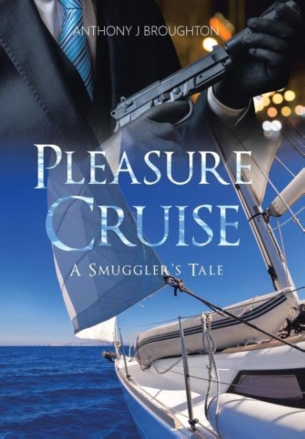 Pleasure Cruise: A Smugglers Tale