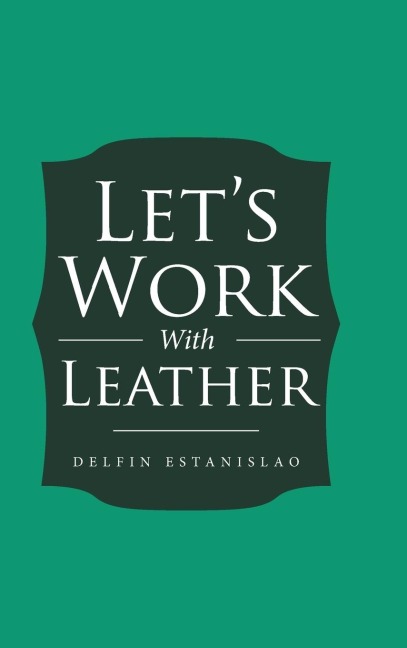 Lets Work With Leather