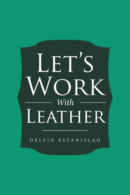 Lets Work With Leather