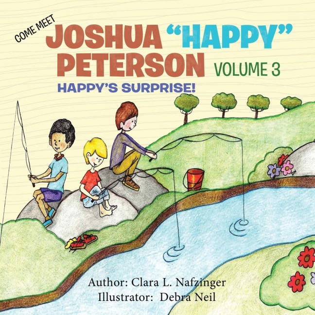 Come Meet Joshua Happy Peterson: Volume 3 Happys Surprise!