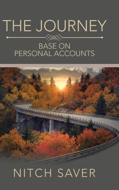 The Journey: Base on Personal Accounts