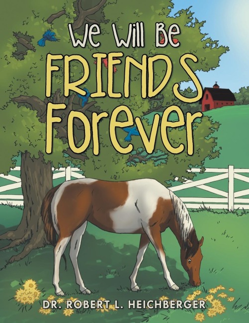 We Will Be Friends Forever