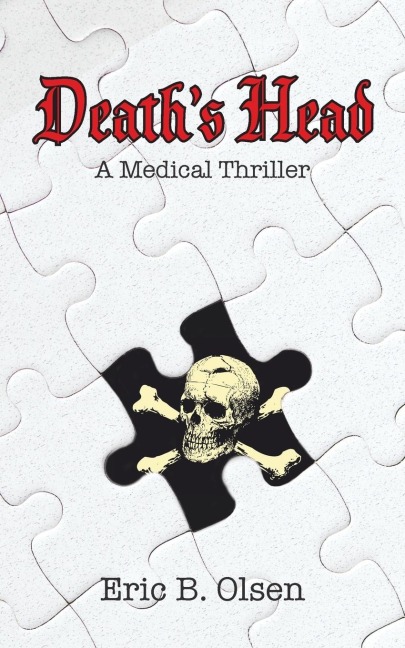 Deaths Head: A Medical Thriller