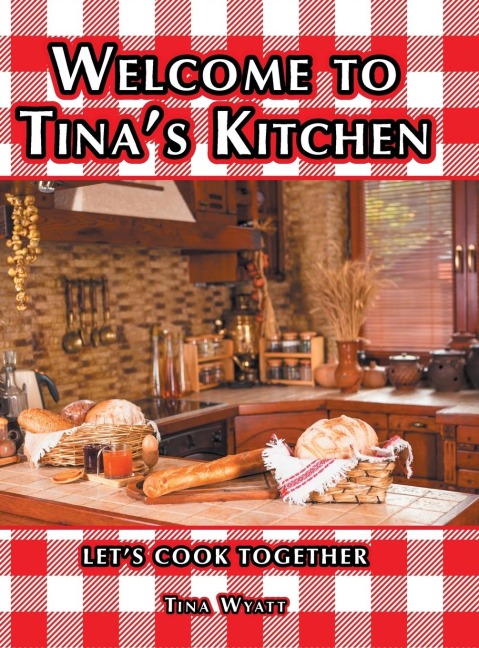 Welcome to Tinas Kitchen: Lets Cook Together