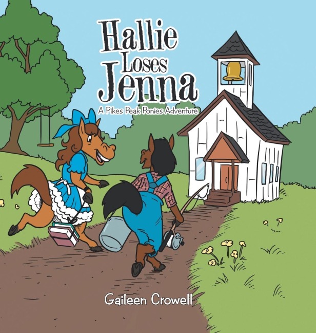 Hallie Loses Jenna: A Pikes Peak Ponies Adventure
