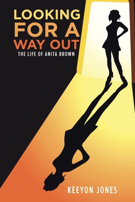 Looking for a Way Out: The Life of Anita Brown